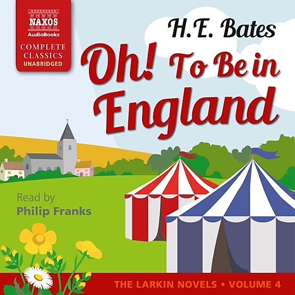 Oh! To be in England (Unabridged), H.e. Bates