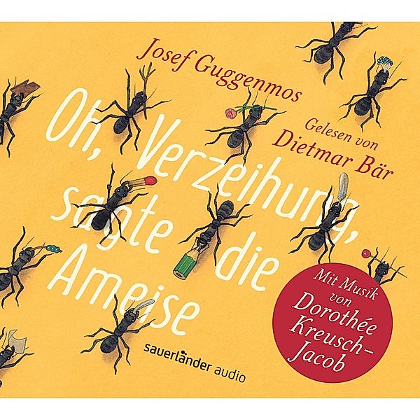 Oh, Verzeihung, sagte die Ameise, 1 Audio-CD, Dorothée Kreusch-jacob, Josef Guggenmos