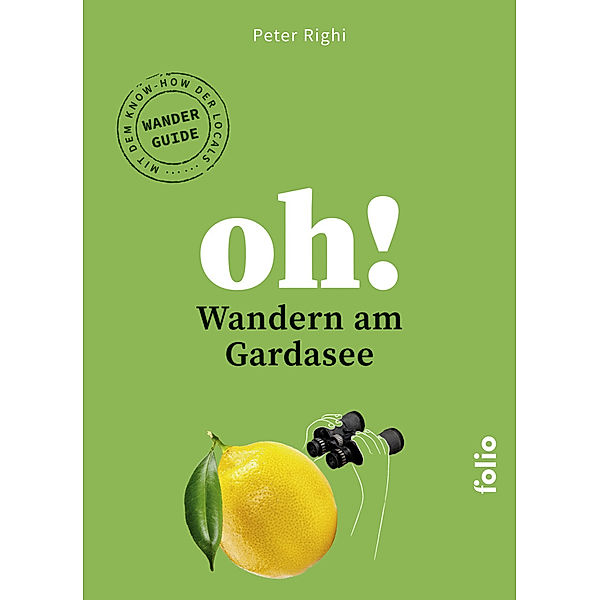 Oh! Wandern am Gardasee, Peter Righi