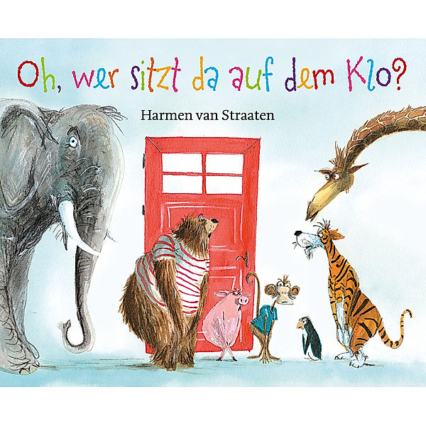 Oh, wer sitzt da auf dem Klo ?, van, Harmen Straaten