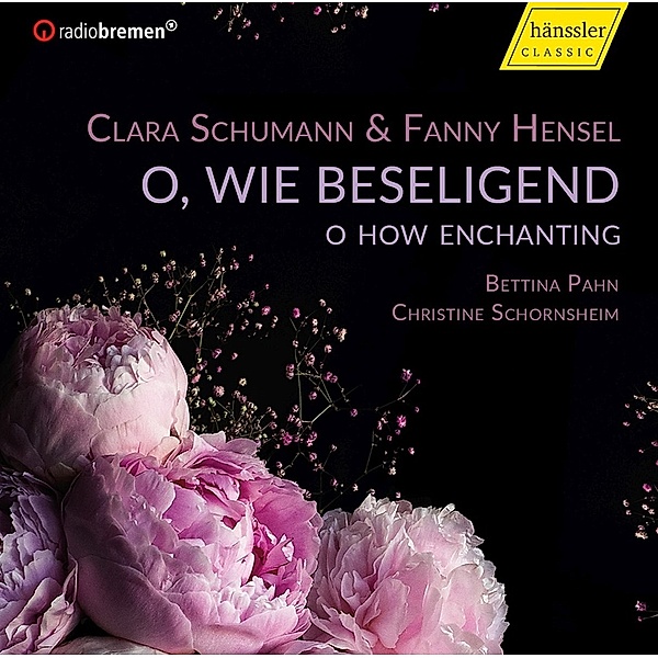 Oh Wie Beseligend-Fanny Hensel/Clara Schumann, B. Pahn, C. Schornsheim