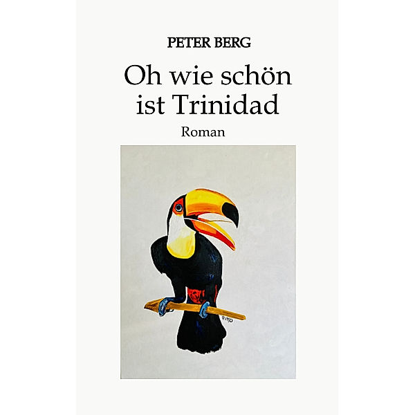 Oh wie schön ist Trinidad, Peter Berg