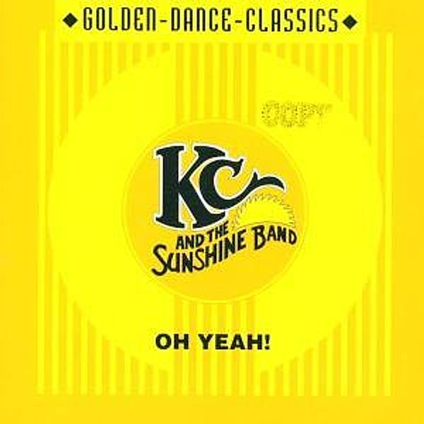 Oh Yeah!, K.C.& The Sunshine Band