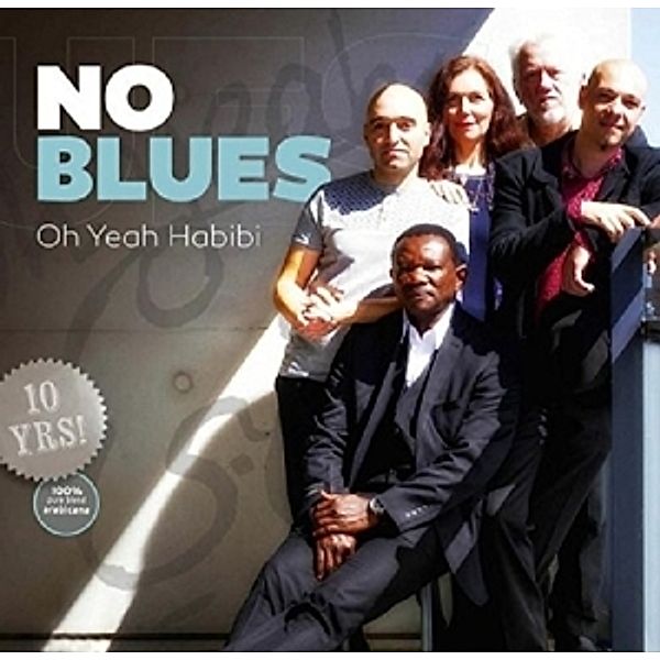Oh Yeah Habibi, No Blues