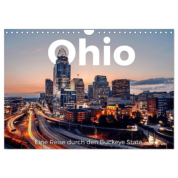 Ohio - Eine Reise durch den Buckeye State (Wandkalender 2024 DIN A4 quer), CALVENDO Monatskalender, M. Scott