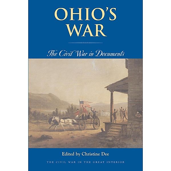 Ohio's War / The Civil War in the Great Interior