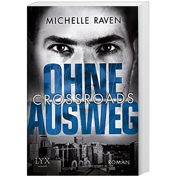 Ohne Ausweg / Crossroads Bd.2, Michelle Raven