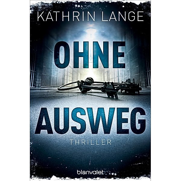 Ohne Ausweg / Faris Iskander Bd.3, Kathrin Lange