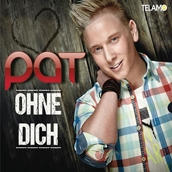 Ohne Dich, Pat