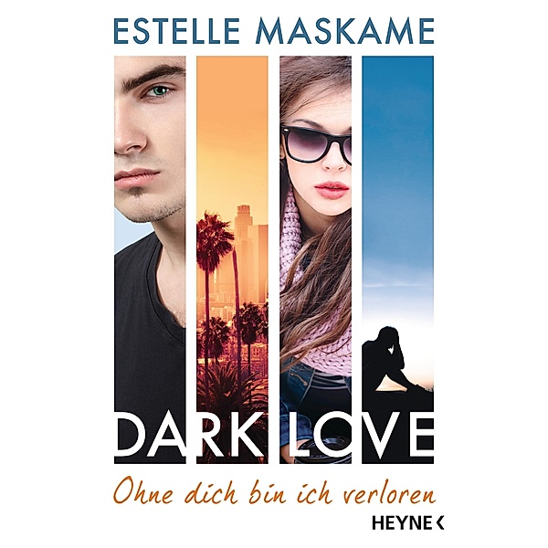 Ohne dich bin ich verloren / Dark love Bd.4, Estelle Maskame