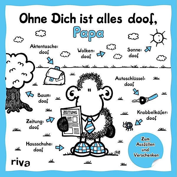 Ohne Dich ist alles doof, Papa, Sheepworld