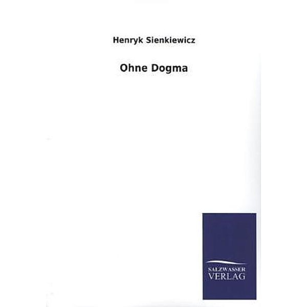 Ohne Dogma, Henryk Sienkiewicz