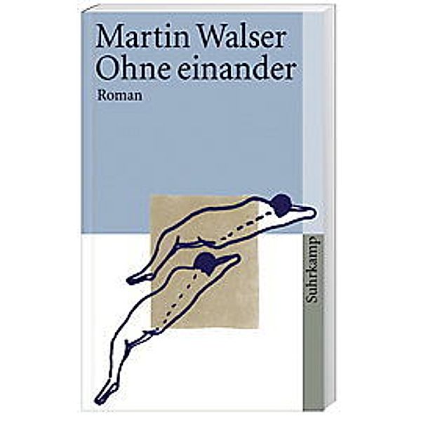 Ohne einander, Martin Walser