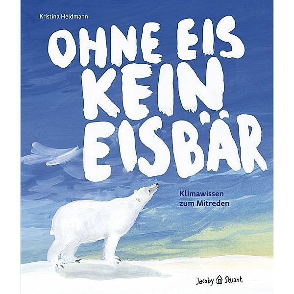 Ohne Eis kein Eisbär, Kristina Heldmann