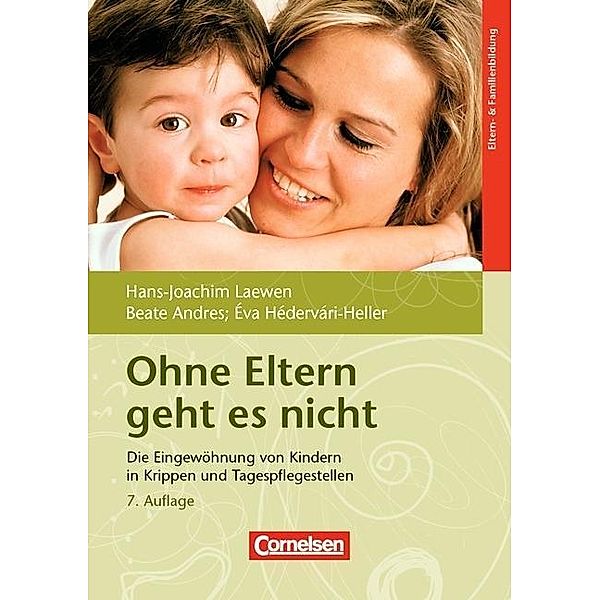 Ohne Eltern geht es nicht, Hans-Joachim Laewen, Beate Andres, Eva Hedervari