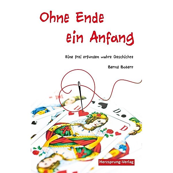 Ohne Ende ein Anfang, Bernd Bobert