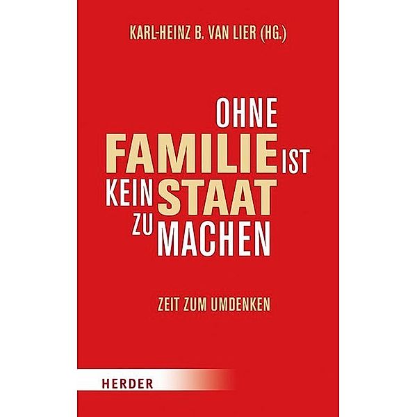 Ohne Familie ist kein Staat zu machen