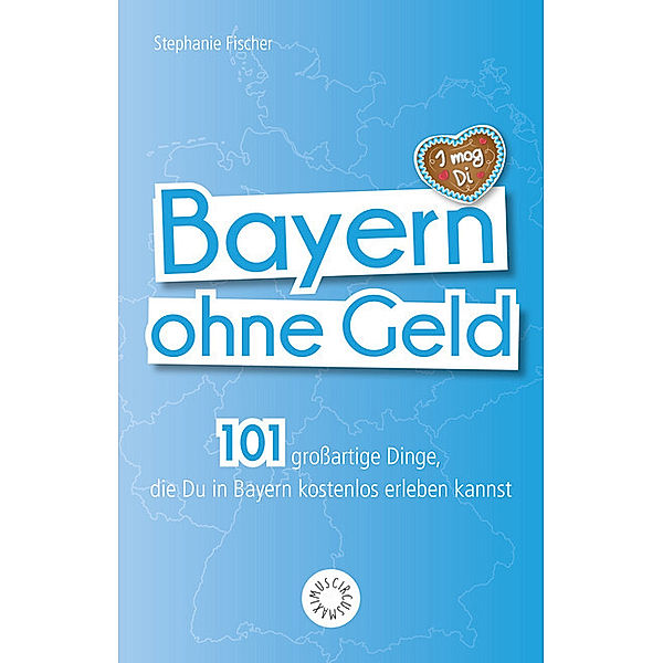 ... ohne Geld / Bayern ohne Geld, Stephanie Fischer