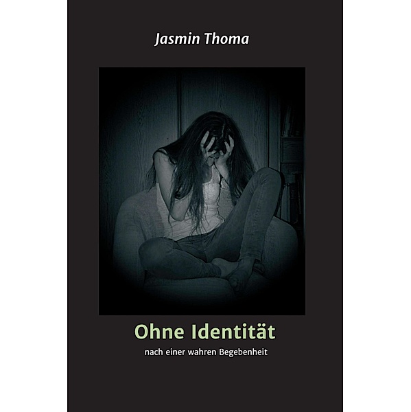 Ohne Identität, Jasmin Thoma