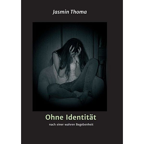 Ohne Identität, Jasmin Thoma