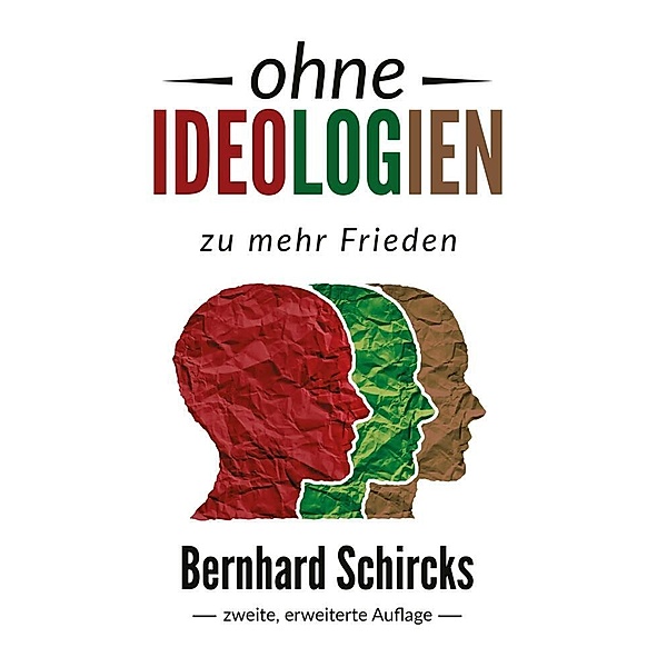 ohne Ideologien, Bernhard Schircks