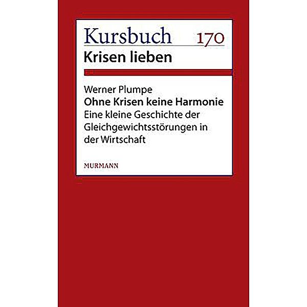 Ohne Krisen keine Harmonie, Werner Plumpe