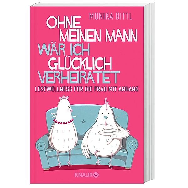 Ohne meinen Mann wär ich glücklich verheiratet, Monika Bittl