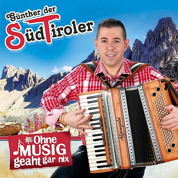 Ohne Musig Geaht Gar Nix, Günther Der Südtiroler