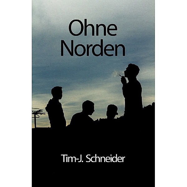 Ohne Norden, Tim-Julian Schneider