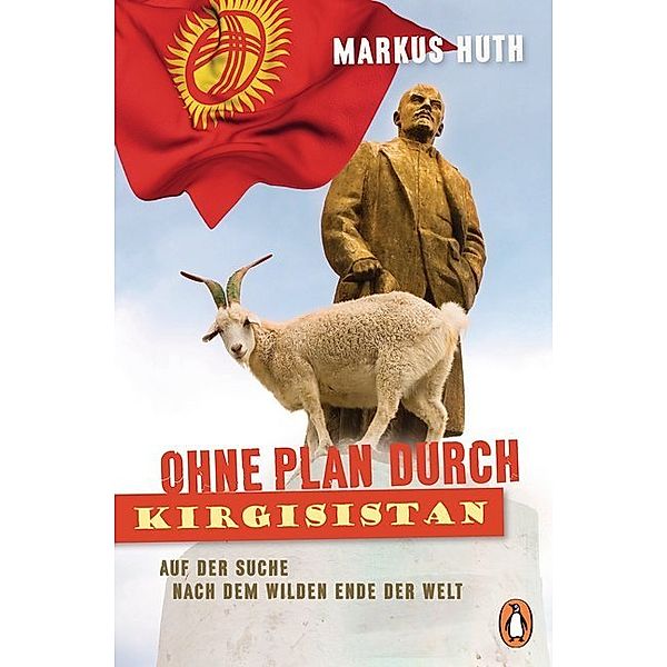 Ohne Plan durch Kirgisistan, Markus Huth