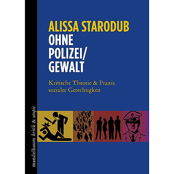 Ohne Polizei/Gewalt, Alissa Starodub