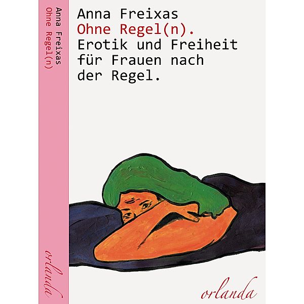 Ohne Regel(n), Anna Freixas