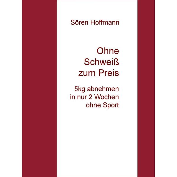 Ohne Schweiß zum Preis, Sören Hoffmann