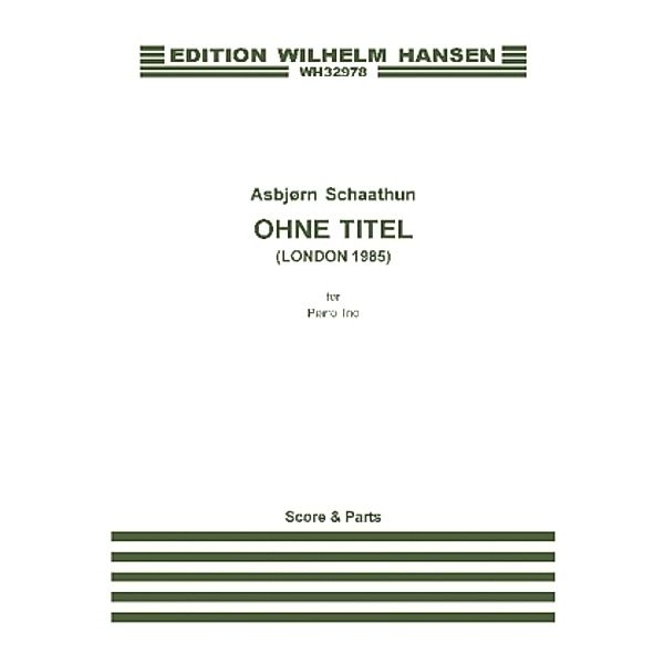 Ohne Titel (London 1985) -For Piano Trio-, Asbjørn Schaathun