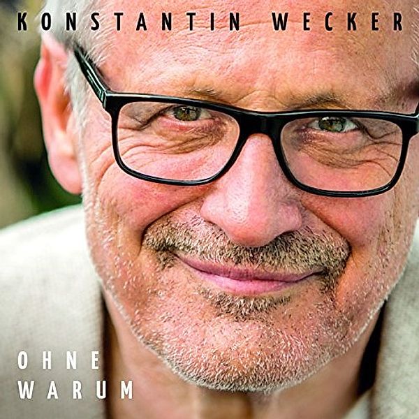 Ohne Warum (Limited Edition), Konstantin Wecker