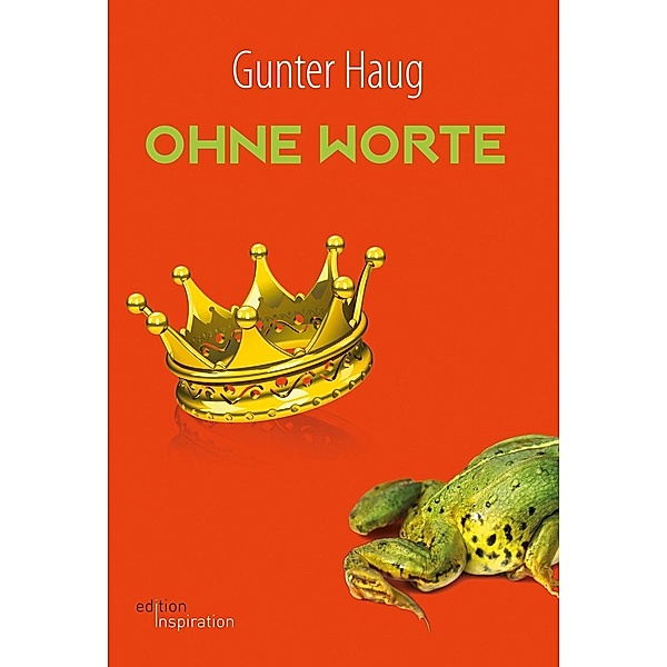 Ohne Worte / edition.inspiration, Gunter Haug