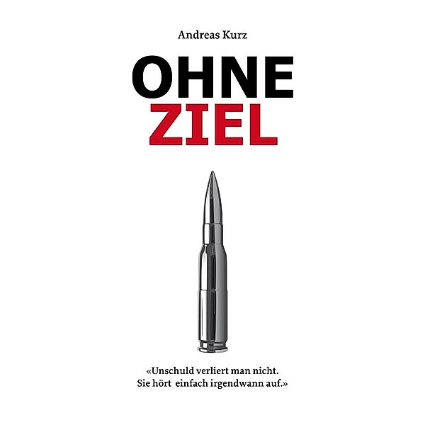 Ohne Ziel, Andreas Kurz