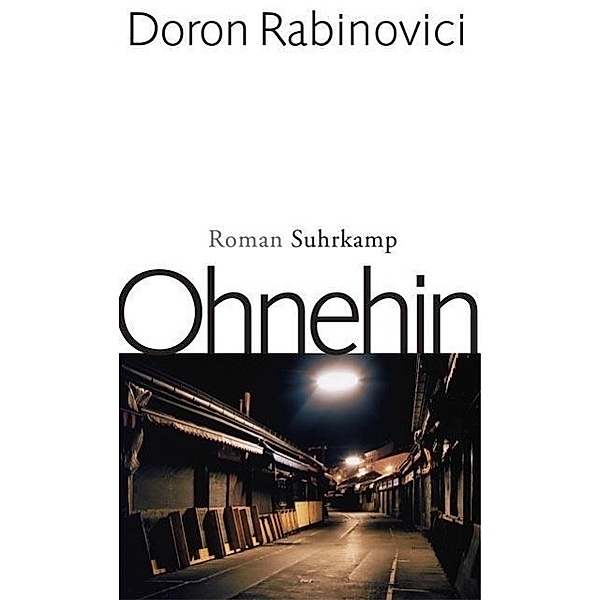 Ohnehin, Doron Rabinovici