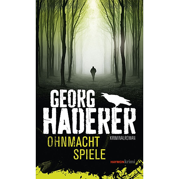 Ohnmachtspiele, Georg Haderer