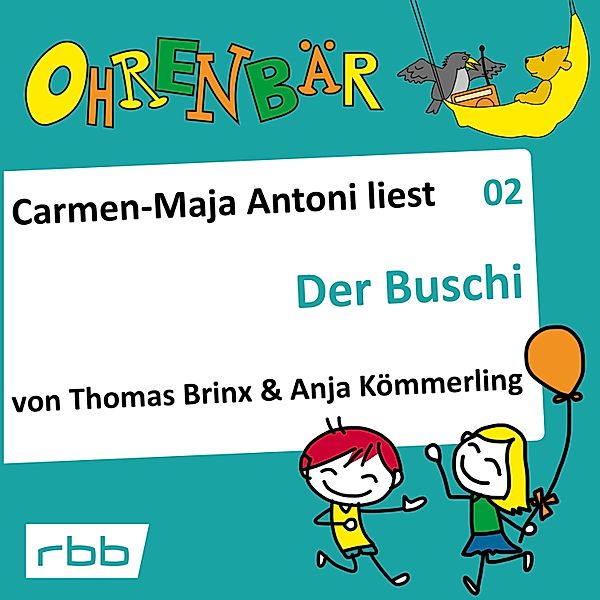Ohrenbär - 2 - Der Buschi, Thomas Brinx, Anja Kömmerling