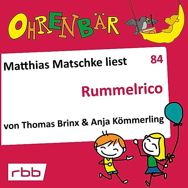 Ohrenbär - 84 - Rummelrico, Thomas Brinx, Anja Kömmerling