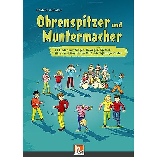 Ohrenspitzer und Muntermacher, Béatrice Gründler