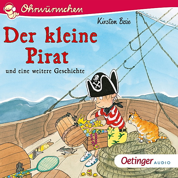 Ohrwürmchen - Der kleine Pirat und eine weitere Geschichte, Kirsten Boie