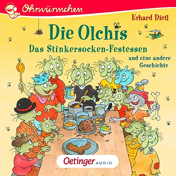 Ohrwürmchen - Die Olchis. Das Stinkersocken-Festessen und eine weitere Geschichte, Erhard Dietl
