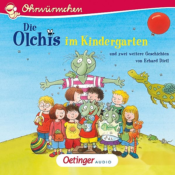Ohrwürmchen - Die Olchis im Kindergarten und zwei weitere Geschichten, Erhard Dietl
