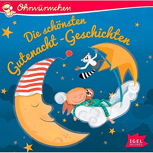 Ohrwürmchen - Die schönsten Gutenacht-Geschichten,1 Audio-CD, Wilhelm Grimm, Marliese Arold, Corinna Gieseler, Paul Maar, Jacob Grimm