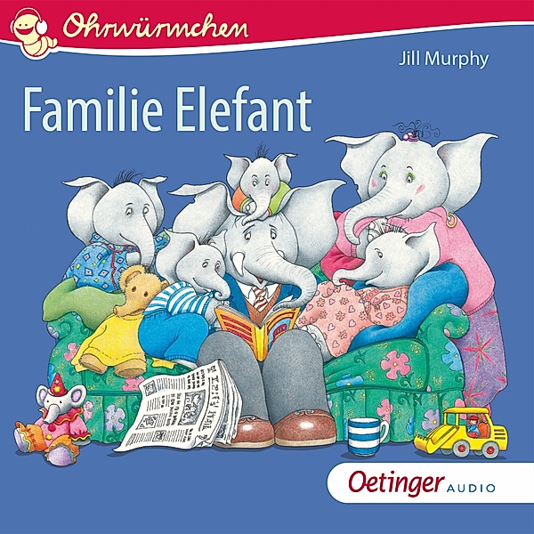 Ohrwürmchen - Familie Elefant, Jill Murphy