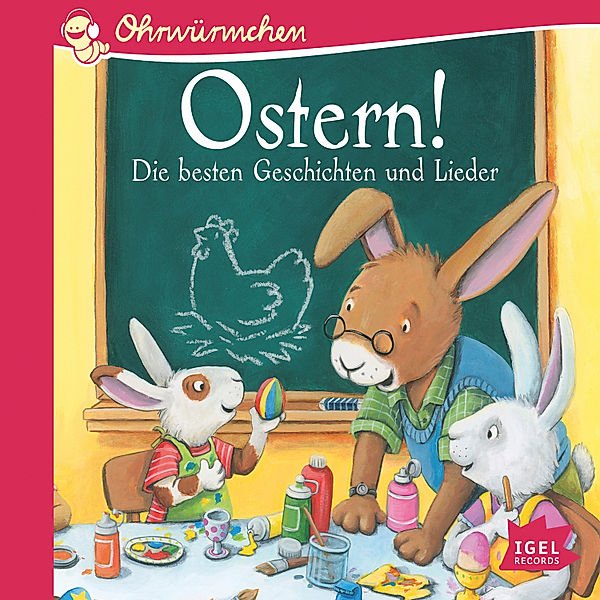 Ohrwürmchen - Ostern! Die besten Geschichten und Lieder, Peter Härtling, Sandra Grimm, Heinrich Hannover, Eva Hierteis