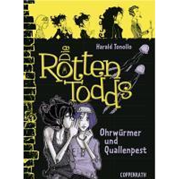 Ohrwürmer und Quallenpest / Die Rottentodds Bd.4, Harald Tonollo