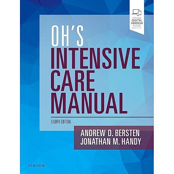 Oh's Intensive Care Manual, Andrew D. Bersten, Jonathan M. Handy